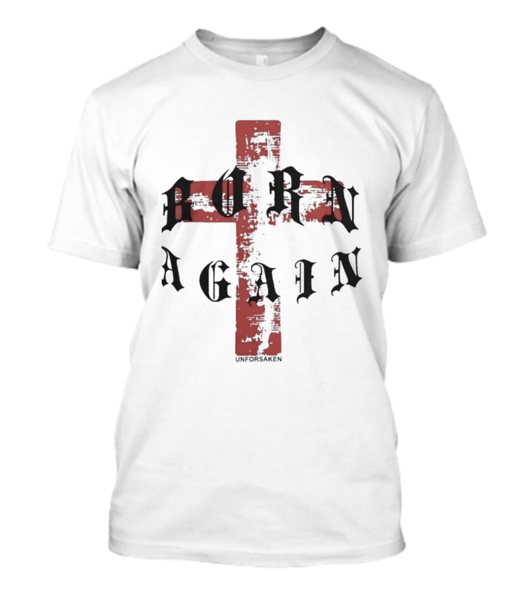 Unforsaken Born Again Red Cross Text Symbol Bold Gothic T-Shirt