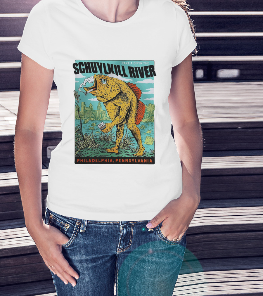 Take A Dip In The Schuylkill River Fish Philadelphia Pennsylvania T-Shirt