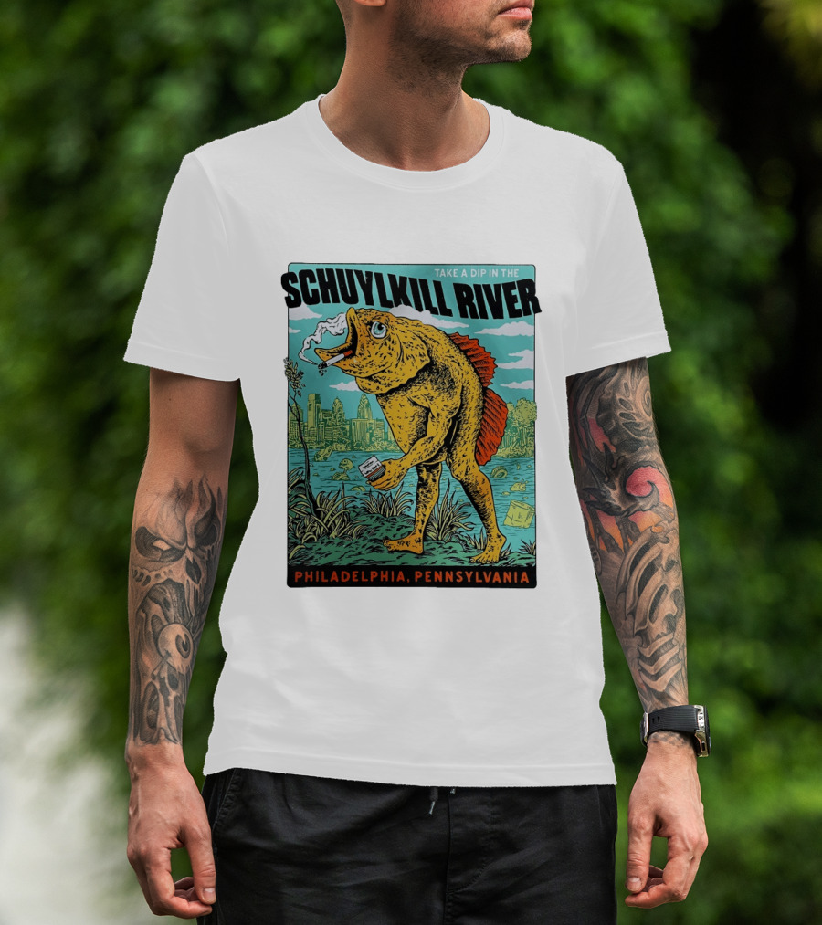 Take A Dip In The Schuylkill River Fish Philadelphia Pennsylvania T-Shirt