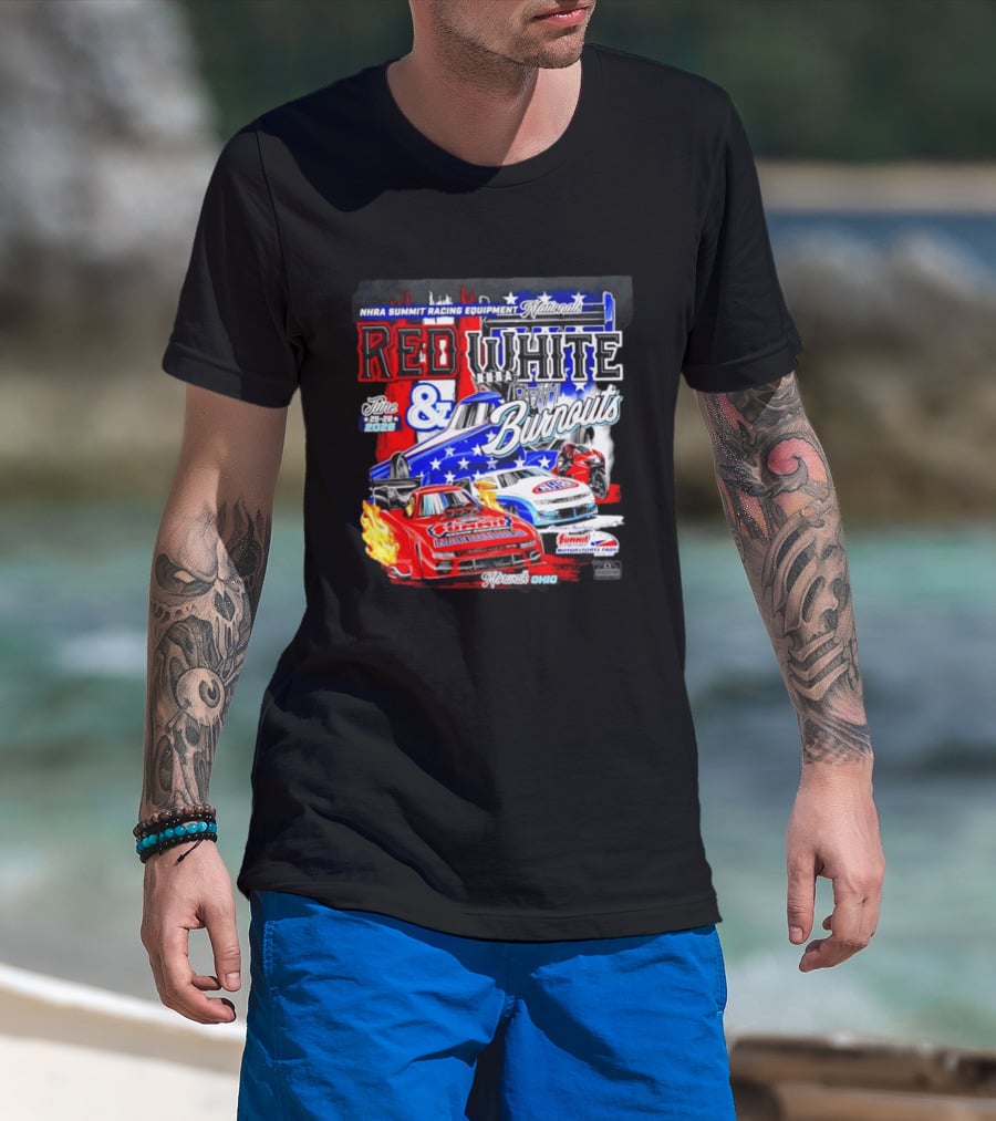 2026 NHRA Summit Racing Equipment Nationals Red White Burnouts June 25 28 Summit Motorsports Park Norwalk Ohio T-Shirt
