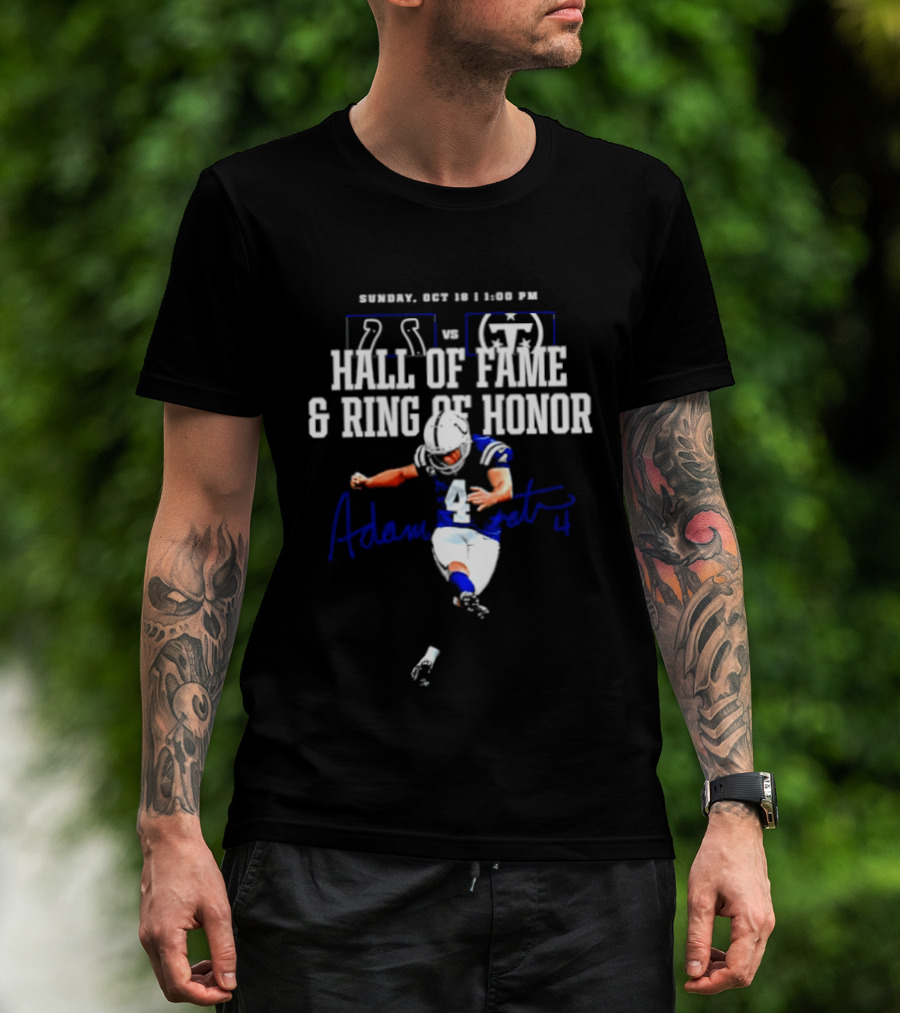 Adam Vinatieri Colts Vs Titans Hall Of Fame Ring Of Honor Sunday Oct 30 1 PM T-Shirt