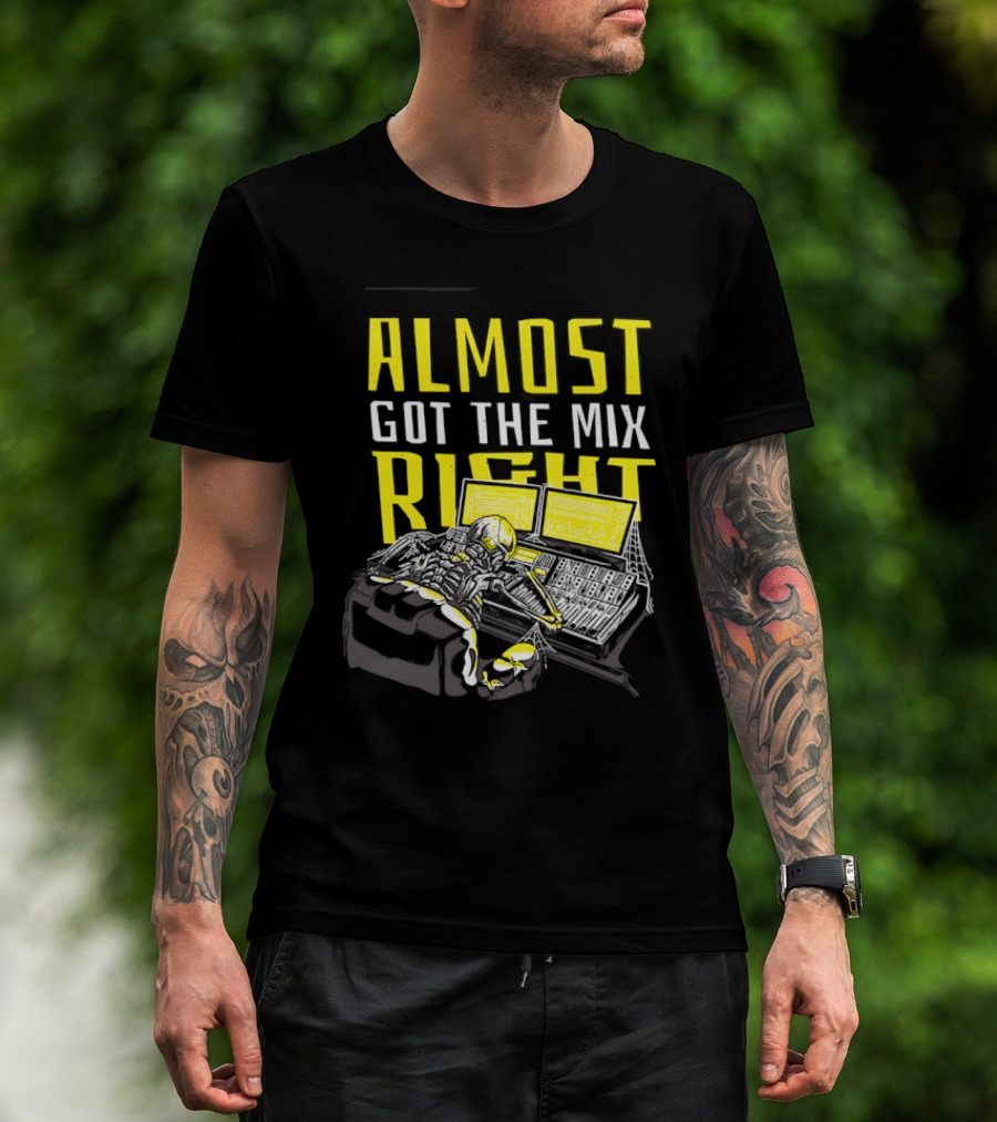 Skeleton Sound Engineer Almost Got The Mix Right Audio Mixing Humor T-Shirt