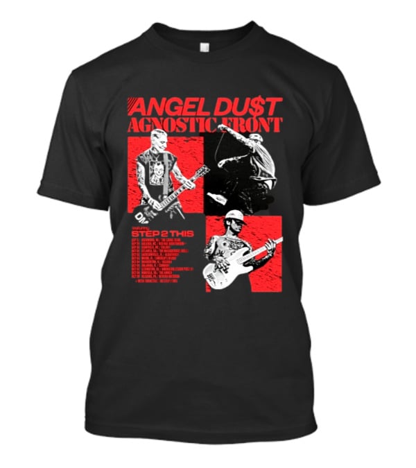 Angel Du$t Agnostic Front Featuring Step 2 This Tour Live Band Performance T-Shirt