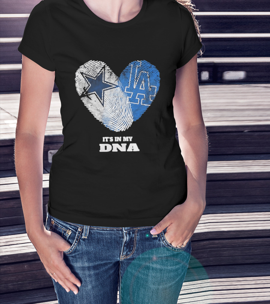 Dallas Cowboys Los Angeles Dodgers It's In My DNA Fingerprint Heart T-Shirt