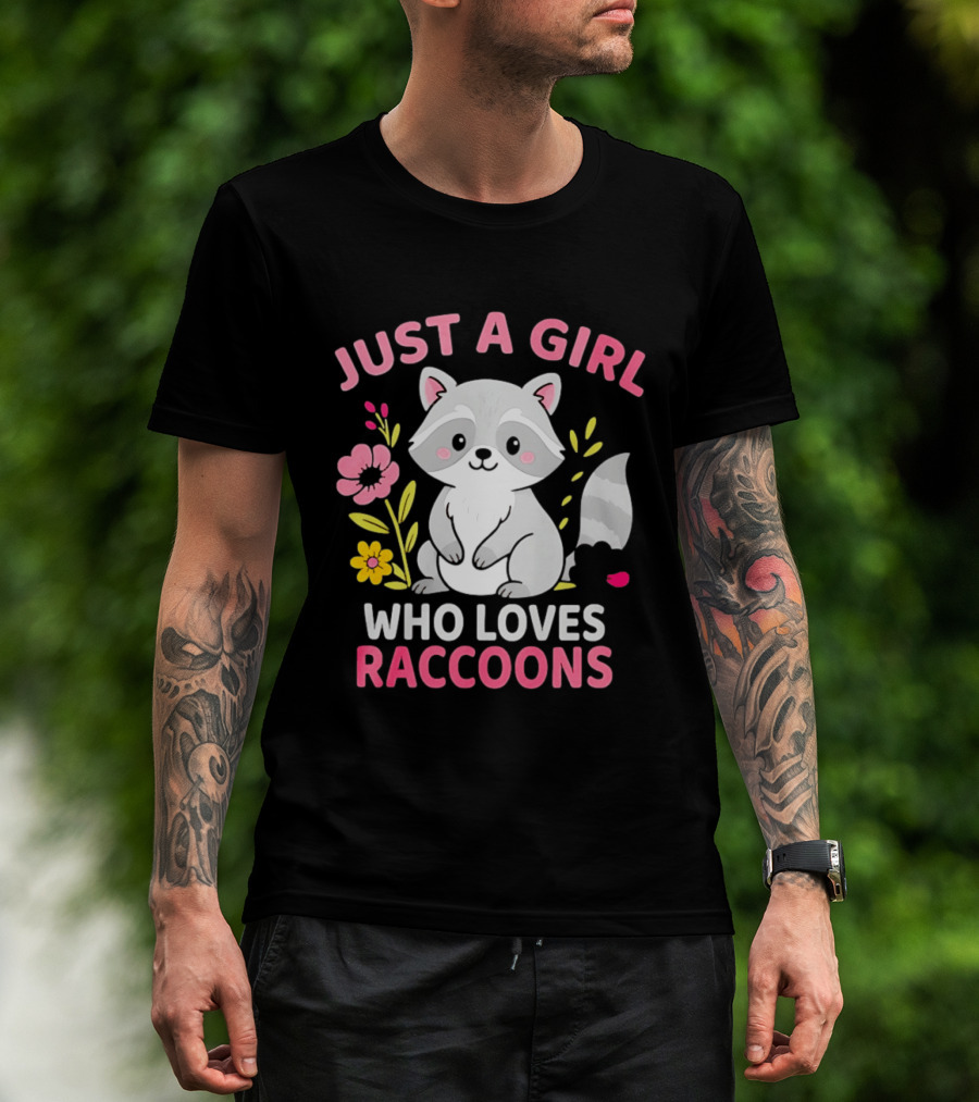 Just A Girl Who Loves Raccoons Cute Animal Lover Floral T-Shirt