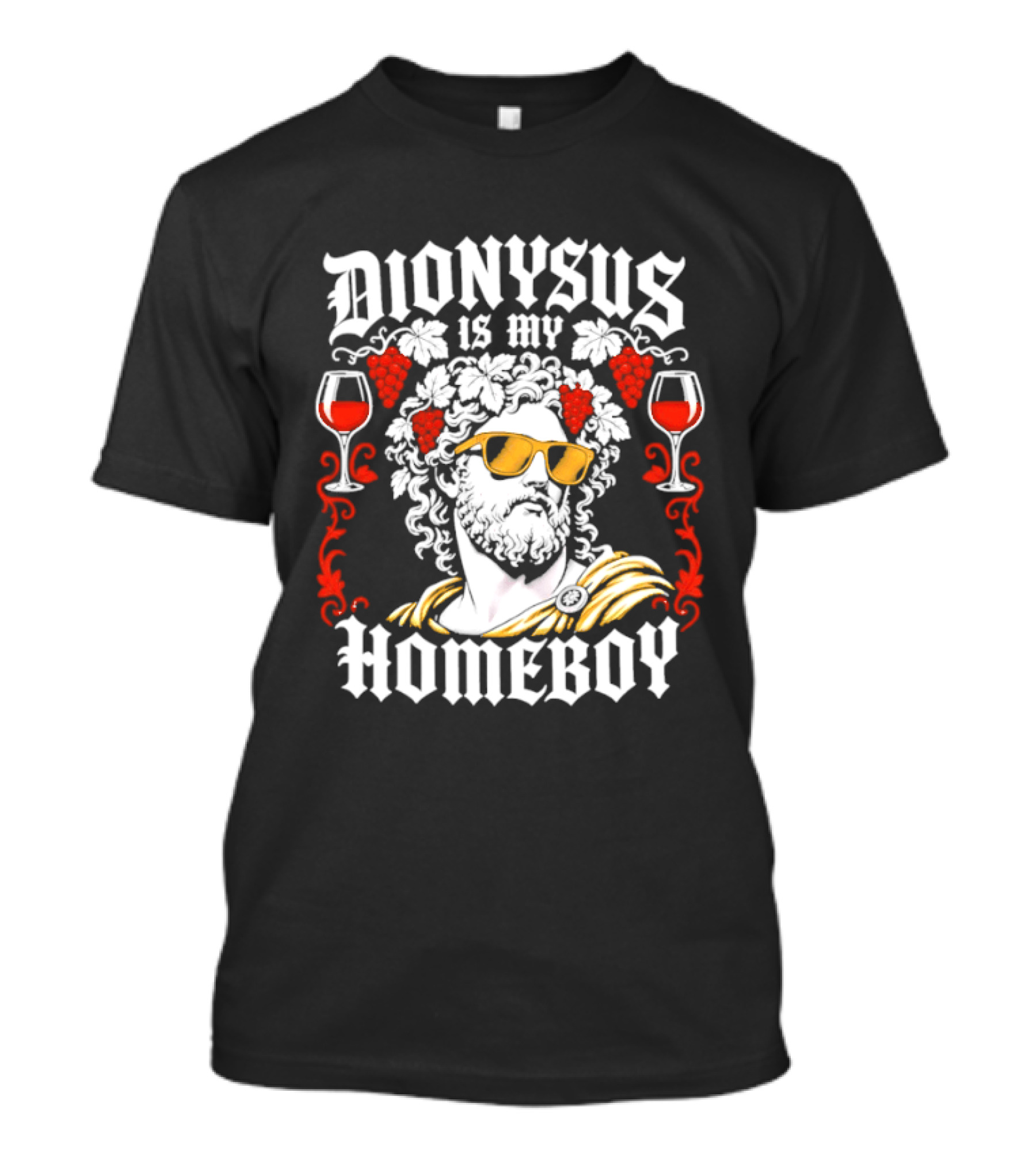 Dionysus Is My Homeboy Greek Mythology Wine God With Sunglasses And Grapes T-Shirt