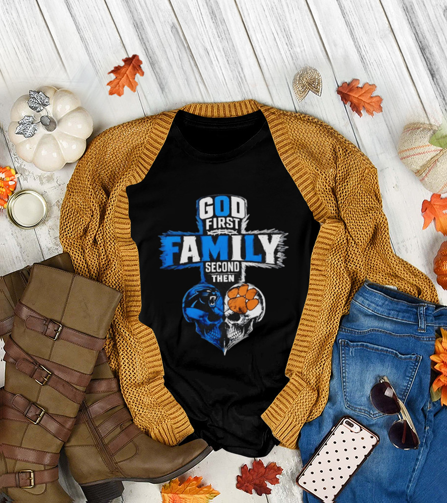 God First Family Second Then Carolina Panthers Clemson Tigers Skull Heart T-Shirt