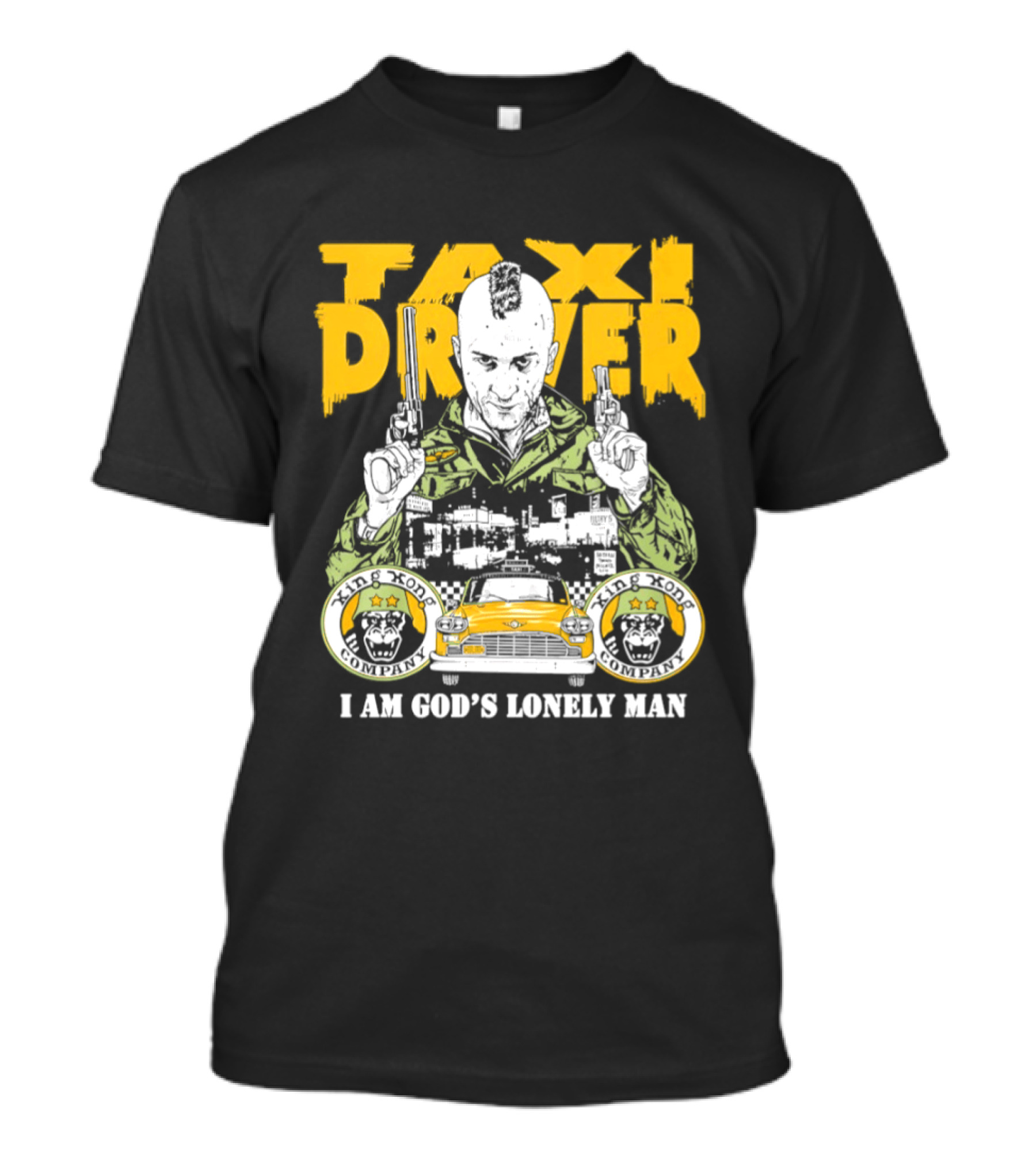 Taxi Driver I Am God's Lonely Man King Kong Company Vintage Styling T-Shirt