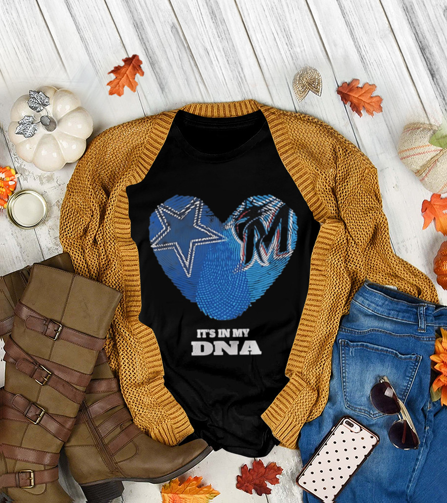 Dallas Cowboys Star And Miami Marlins Heart It's In My DNA T-Shirt