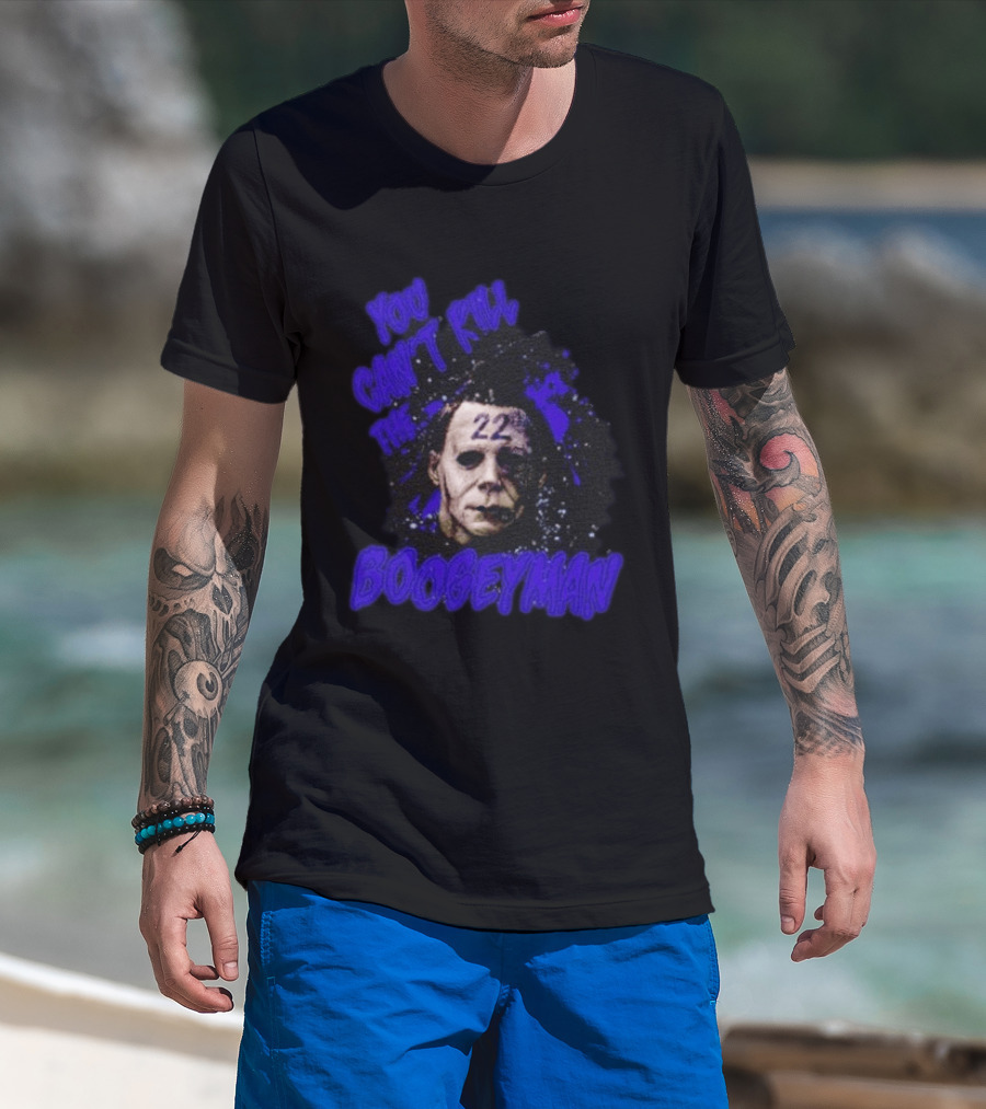 Michael Myers You Can't Kill The Boogeyman 22 Horror T-Shirt