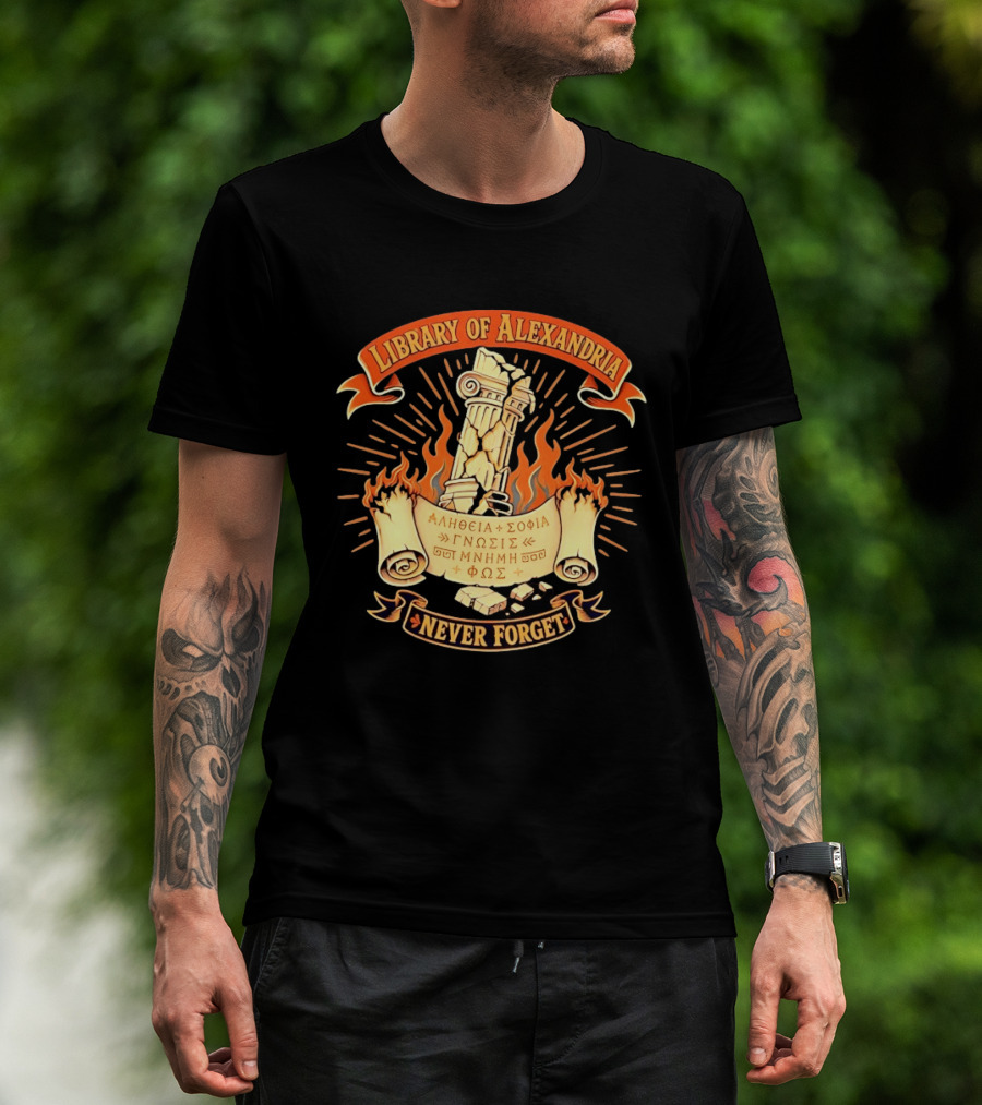 Library Of Alexandria Never Forget Alitheia Sophia Gnosis Ancient Knowledge Flame Pillar T-Shirt