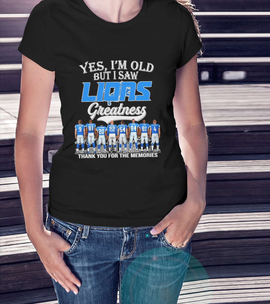 Yes I'm Old But I Saw Lions Greatness Thank You For The Memories T-Shirt