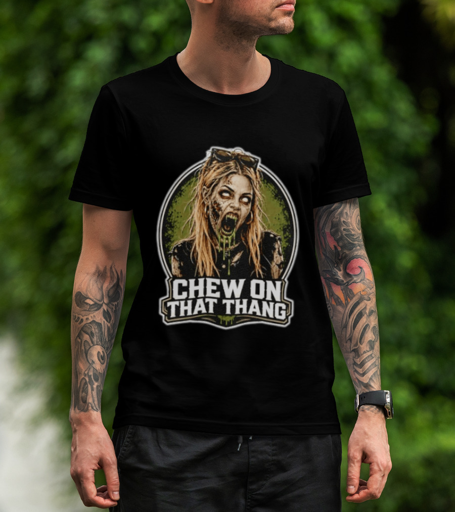 Chew On That Thang Zombie Girl Undead Horror T-Shirt