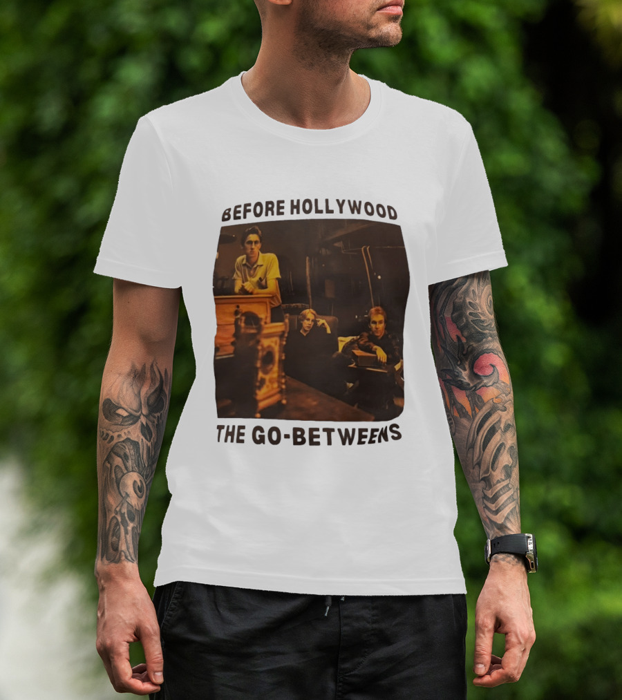 Before Hollywood The Go Betweens Indie Rock Band Image T-Shirt