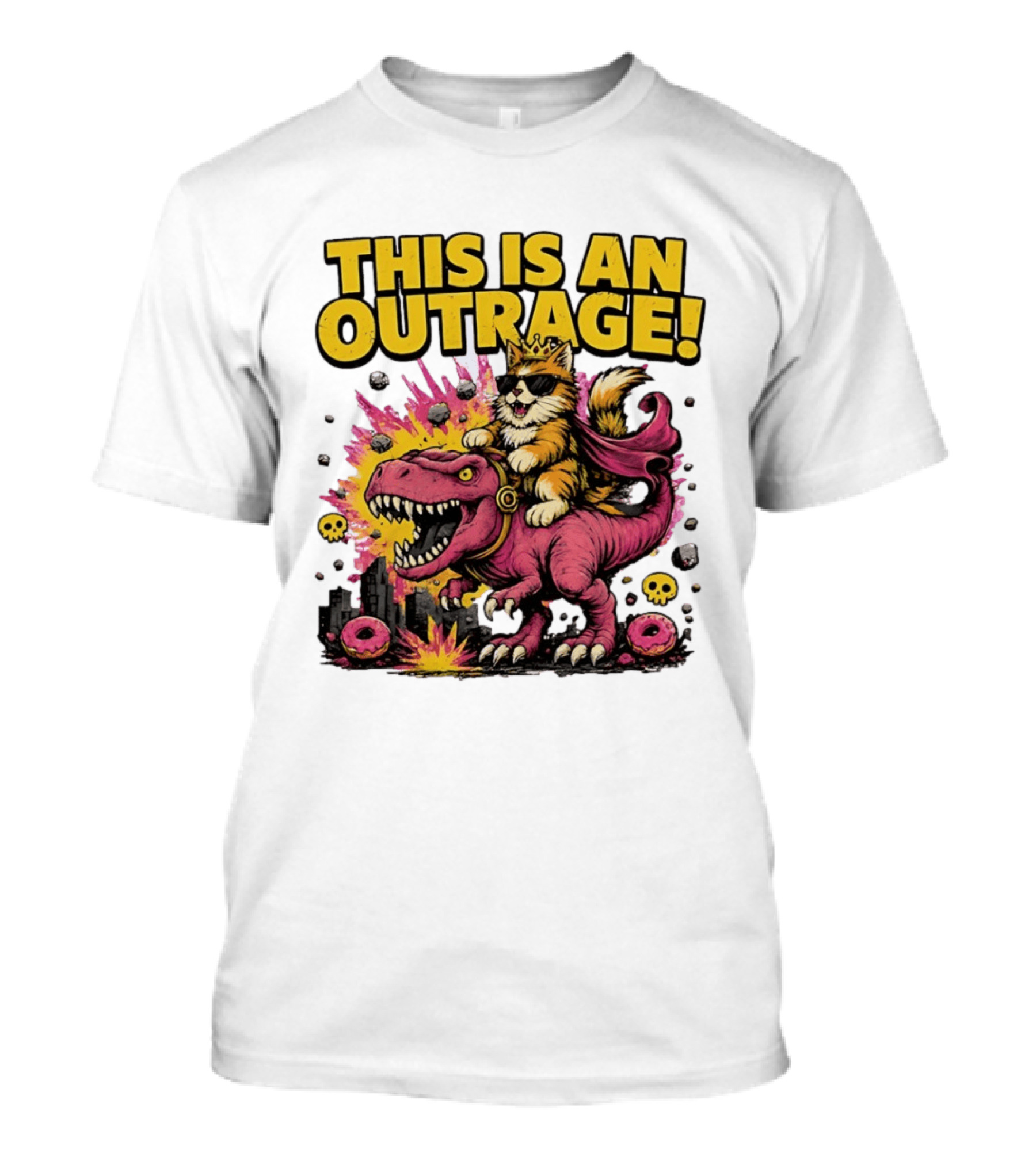 This Is An Outrage Cat King With Sunglasses Riding A Pink Rex With Explosions And Donuts T-Shirt