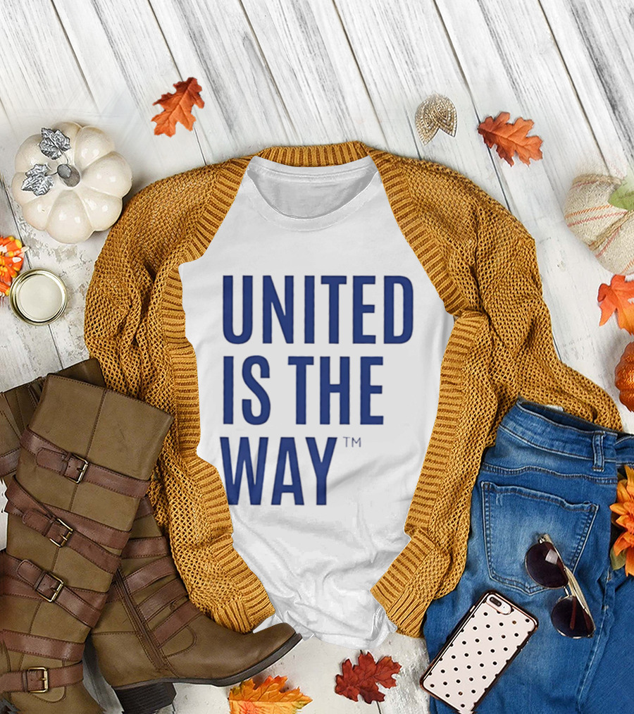 United Is The Way T-Shirt