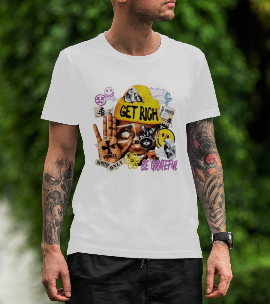 Get Rich Be Grateful Family 1st Members Only Collage Smiley Hand Signs T-Shirt