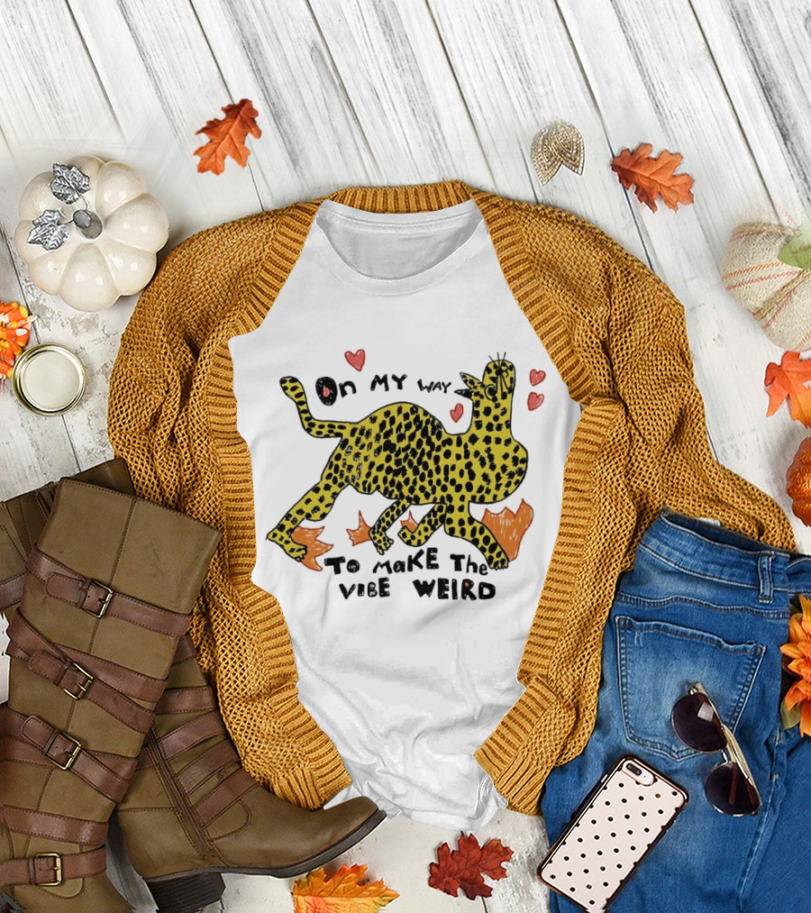 On My Way To Make The Vibe Weird Leopard Humor Illustration With Hearts And Flames T-Shirt