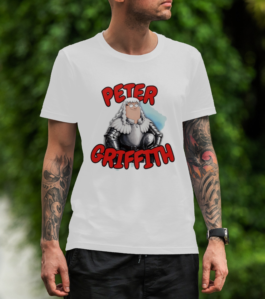Peter Griffith Peter Griffin Berserk Balmung Griffith T-Shirt