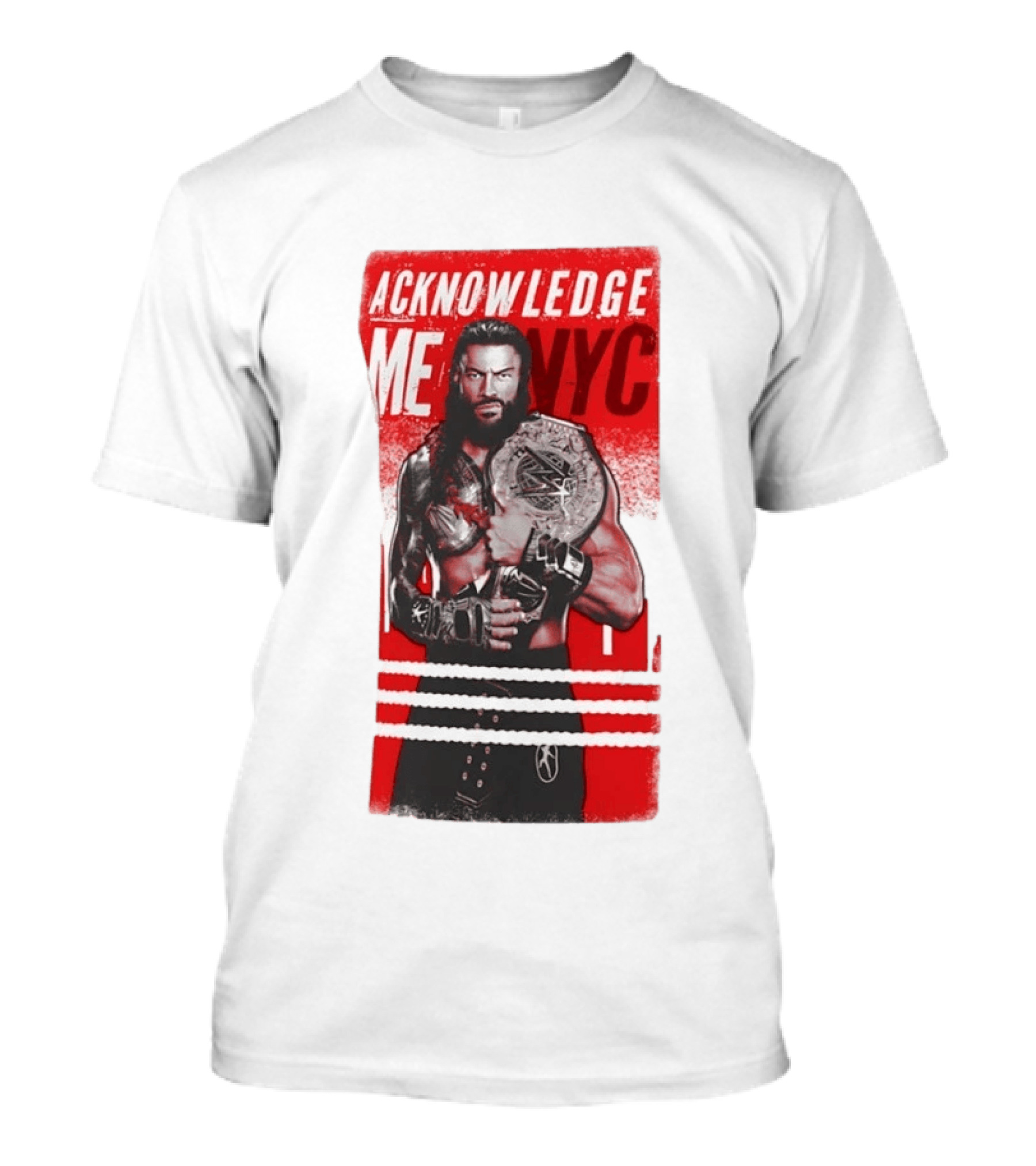 Roman Reigns Acknowledge Me NYC 2026 Championship Edition T-Shirt