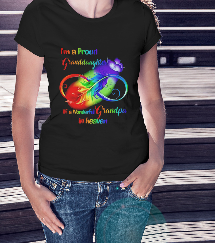 I'm A Proud Granddaughter Of A Wonderful Grandpa In Heaven With Heart And Wings T-Shirt
