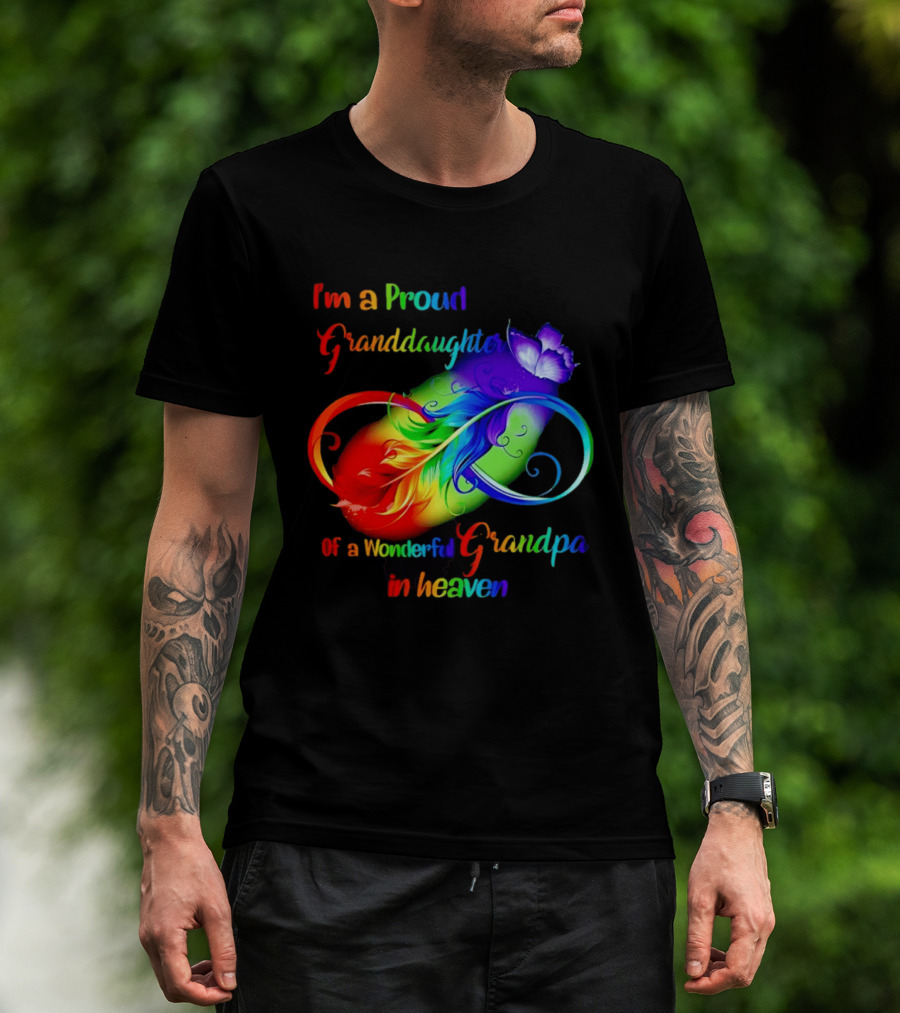 I'm A Proud Granddaughter Of A Wonderful Grandpa In Heaven With Heart And Wings T-Shirt