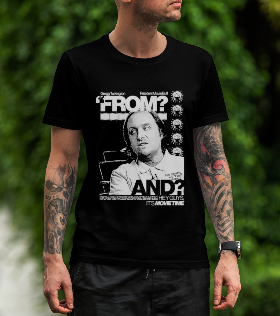 Gregg Turkington From On Cinema Movie Buff It's Movie Time T-Shirt