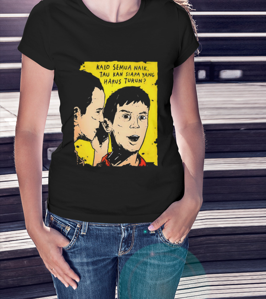 Kalo Semua Naik Tau Kan Siapa Yang Harus Turun Yellow Background Portrait Duo T-Shirt