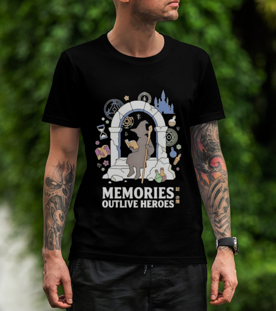 Memories Outlive Heroes Wizard Magic Fantasy Castle Potion Books T-Shirt