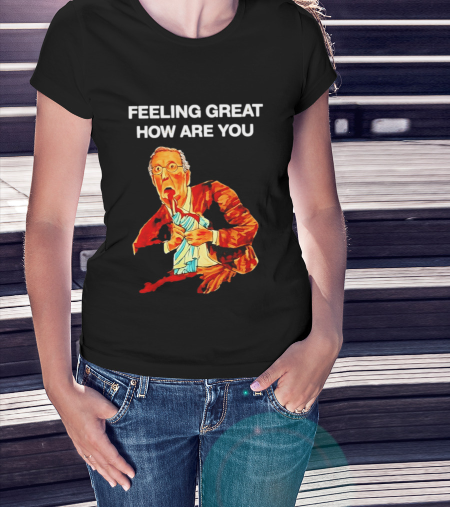 Mitch McConnell Feeling Great How Are You Image T-Shirt