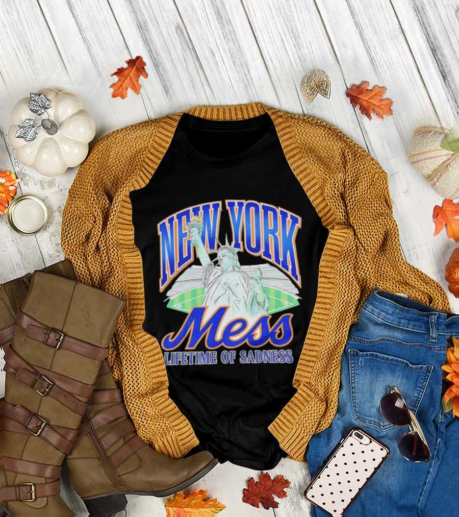 New York Mess Lifetime Of Sadness Baseball Statue Of Liberty T-Shirt