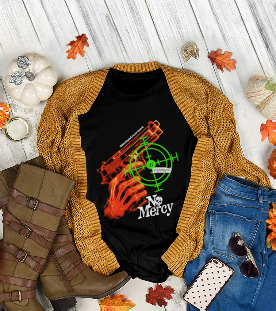 No Mercy Skeleton Hand Gun Green Target Scope T-Shirt