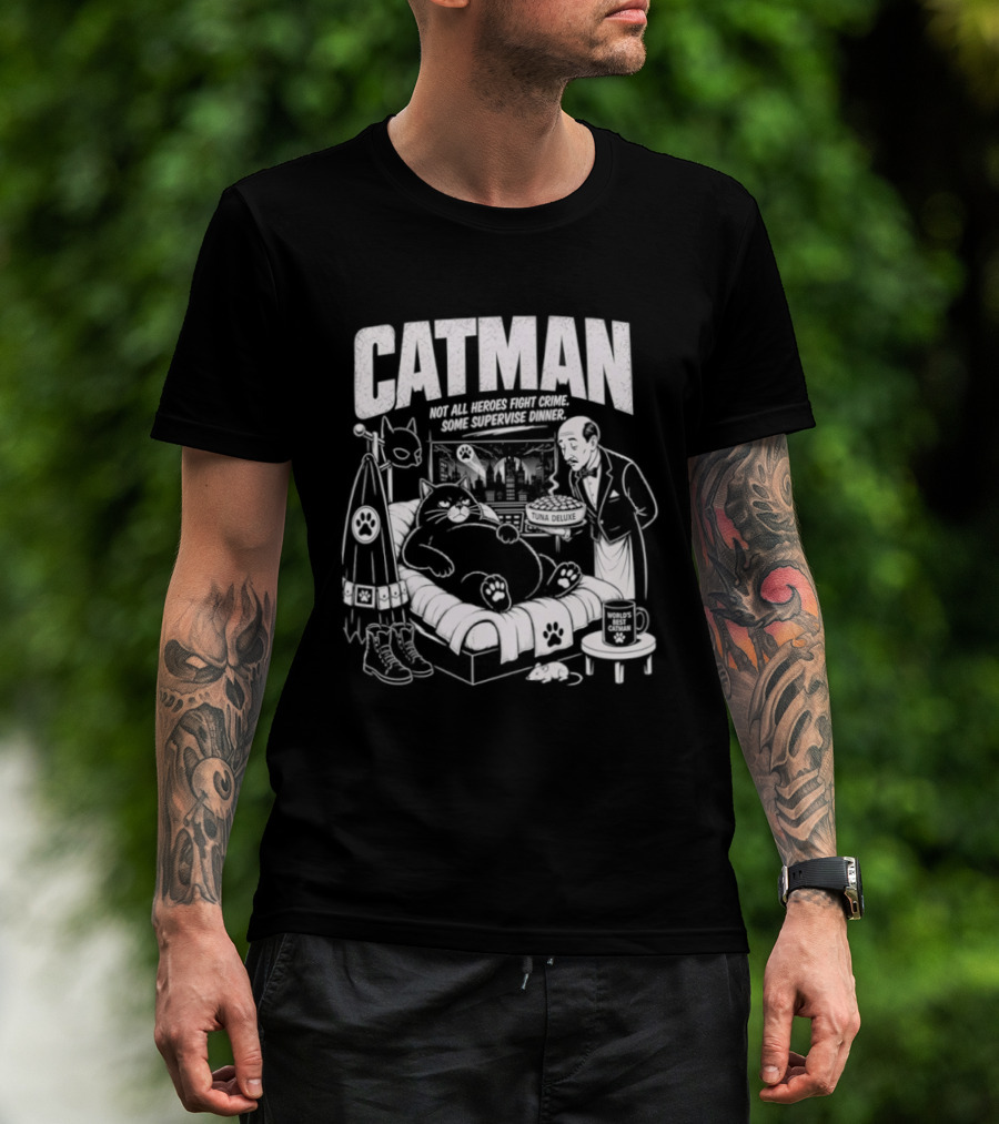 Catman Not All Heroes Fight Crime Some Supervise Dinner Comical Cat And Human Duo At Table T-Shirt