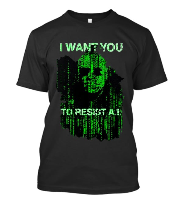 I Want You To Resist AI Matrix Skull T-Shirt