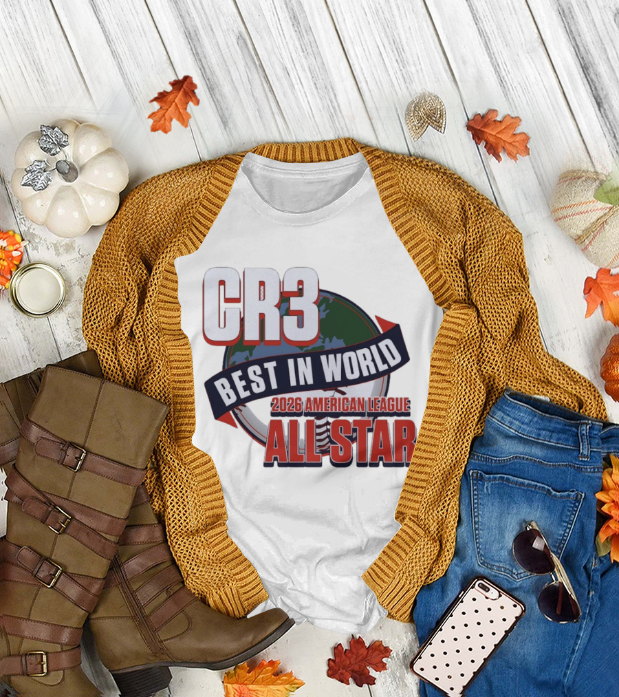 CR3 Best In World 2026 American League All Star T-Shirt