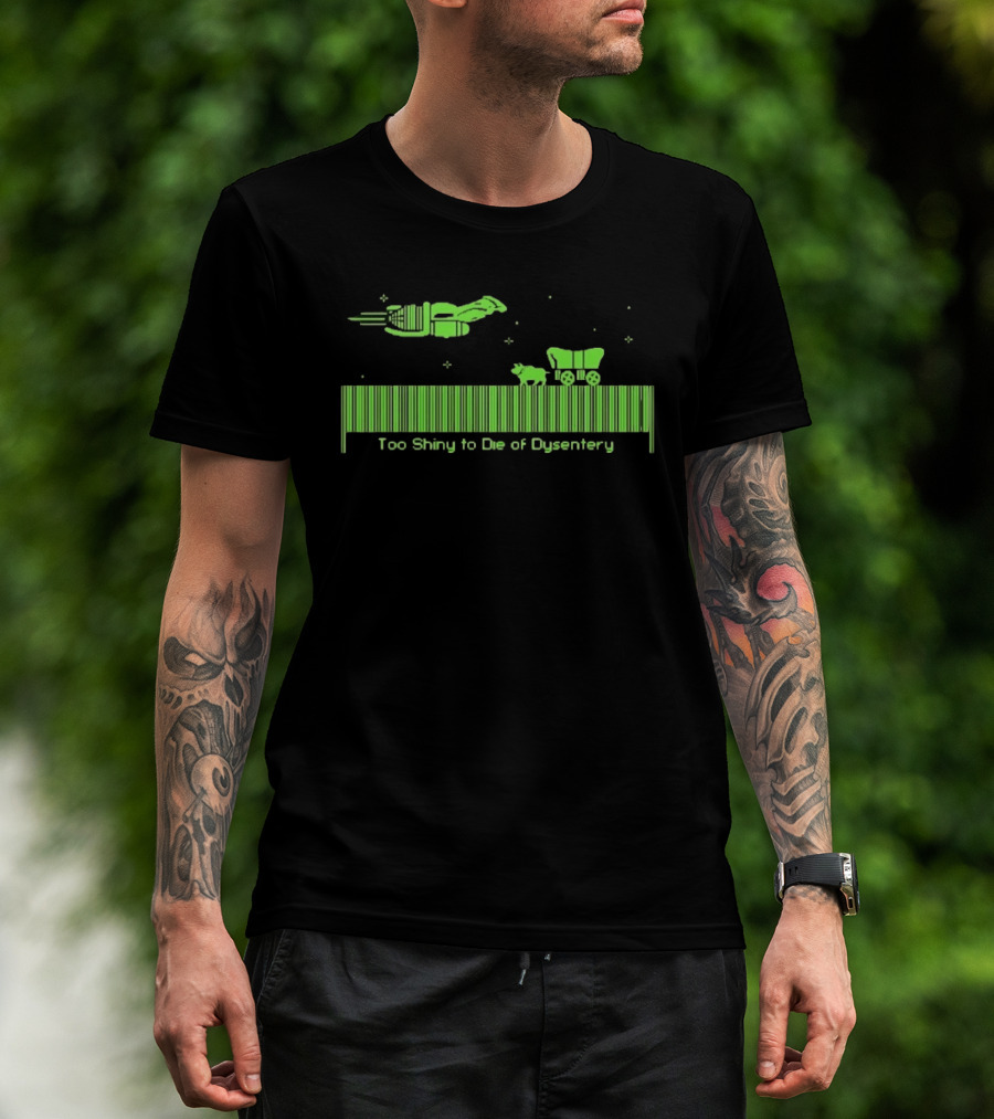 Too Shiny To Die Of Dysentery Oregon Trail Pixel Bar Code T-Shirt