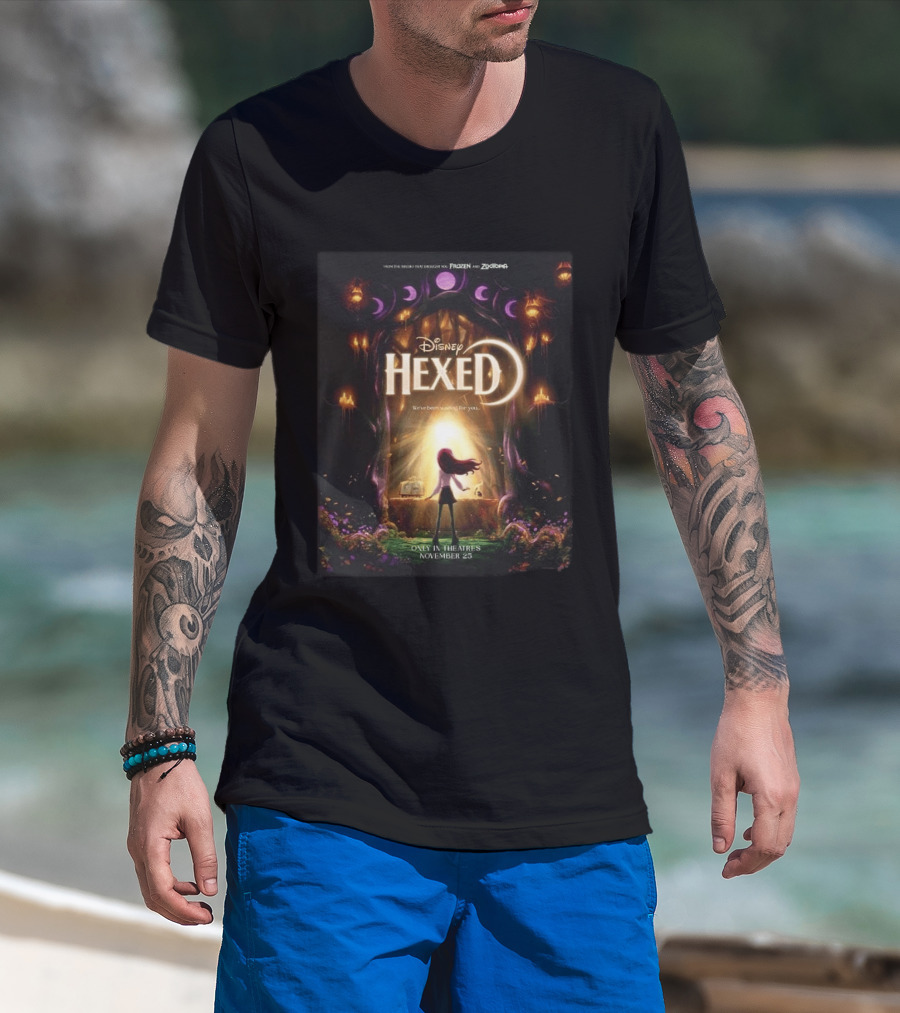 Disney Hexed We've Been Searching For You Only In Theaters November 25 T-Shirt