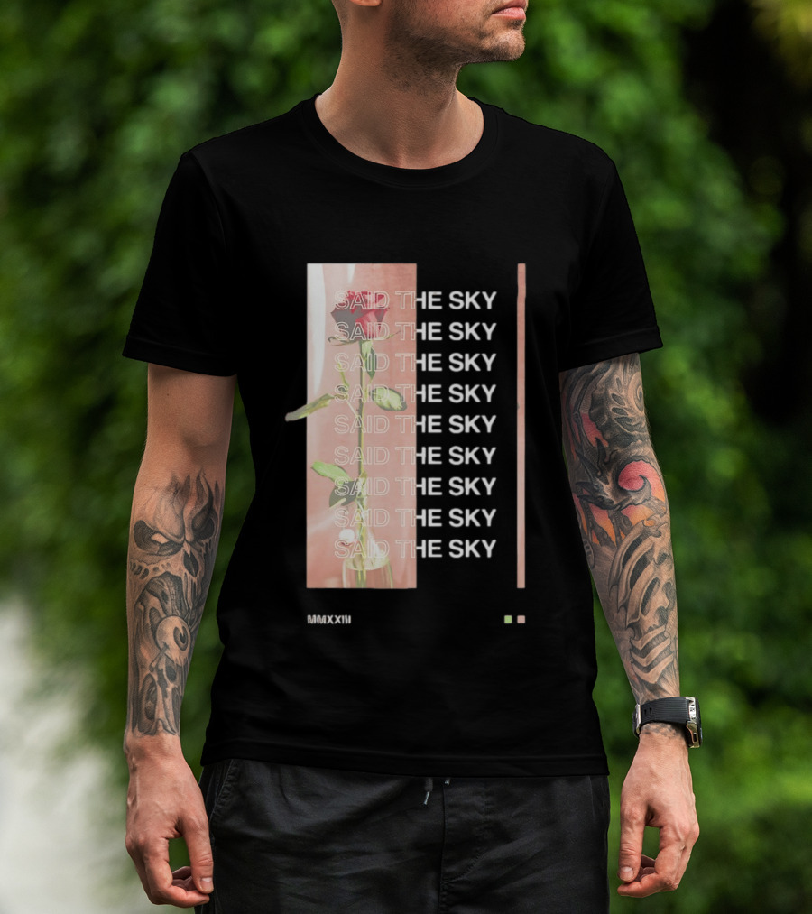 Said The Sky Rose 2023 Repeated T-Shirt