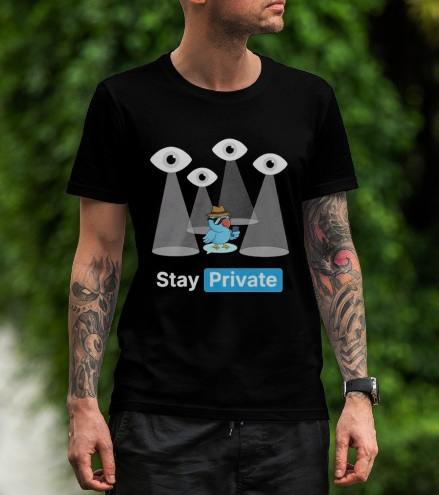 Stay Private Bird Spy Surveillance Privacy Eye Observers T-Shirt