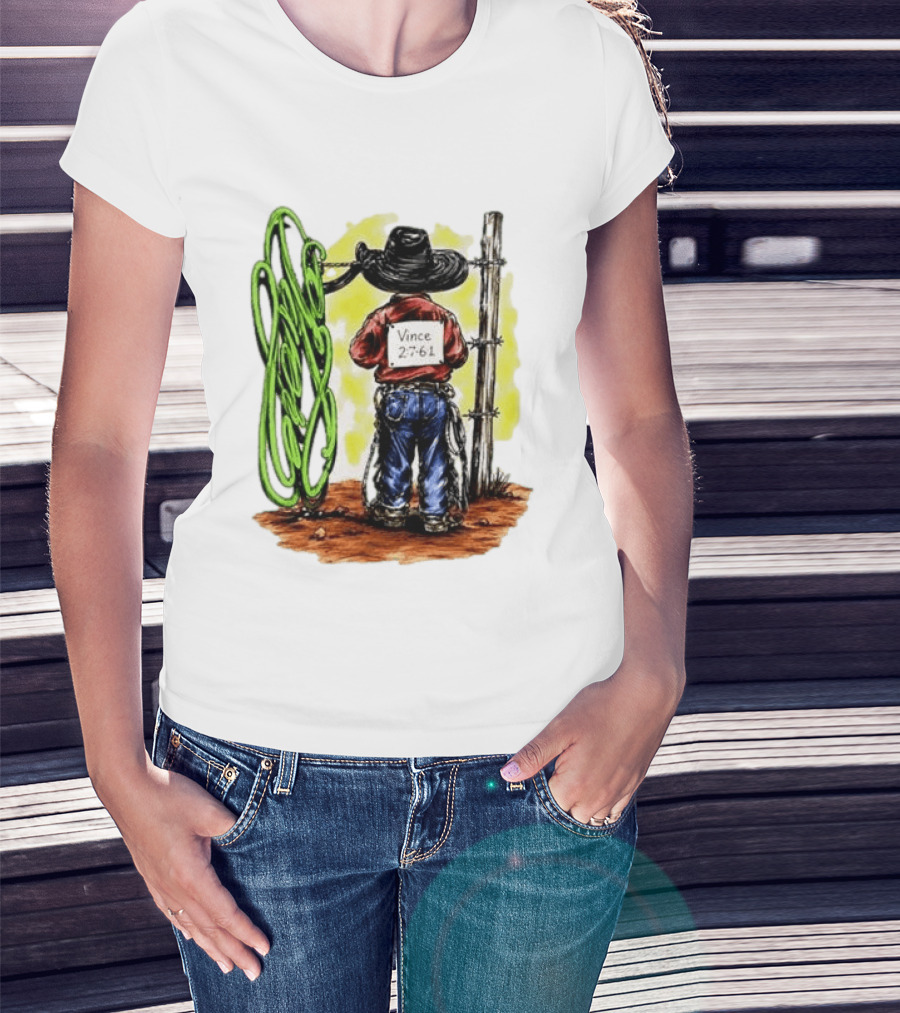 Vince 2 7 6 1 Cowboy Western Rodeo Fence T-Shirt