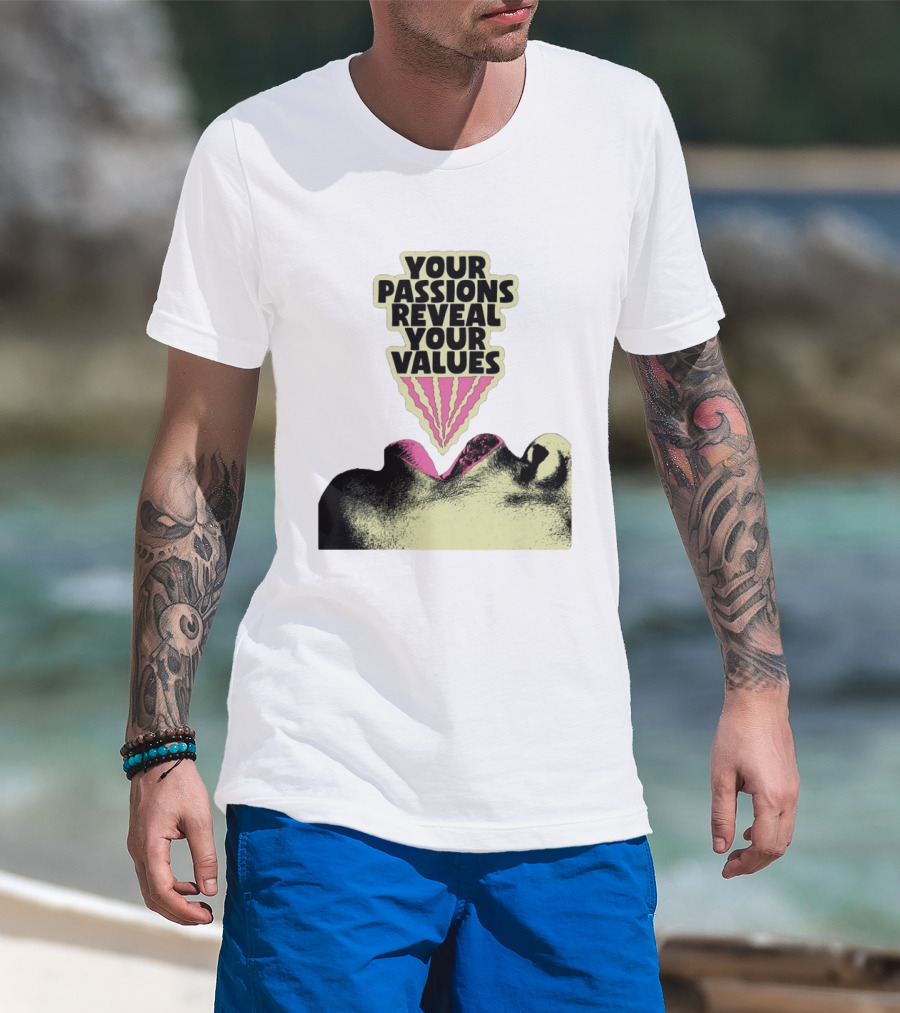 Your Passions Reveal Your Values Retro Pop T-Shirt