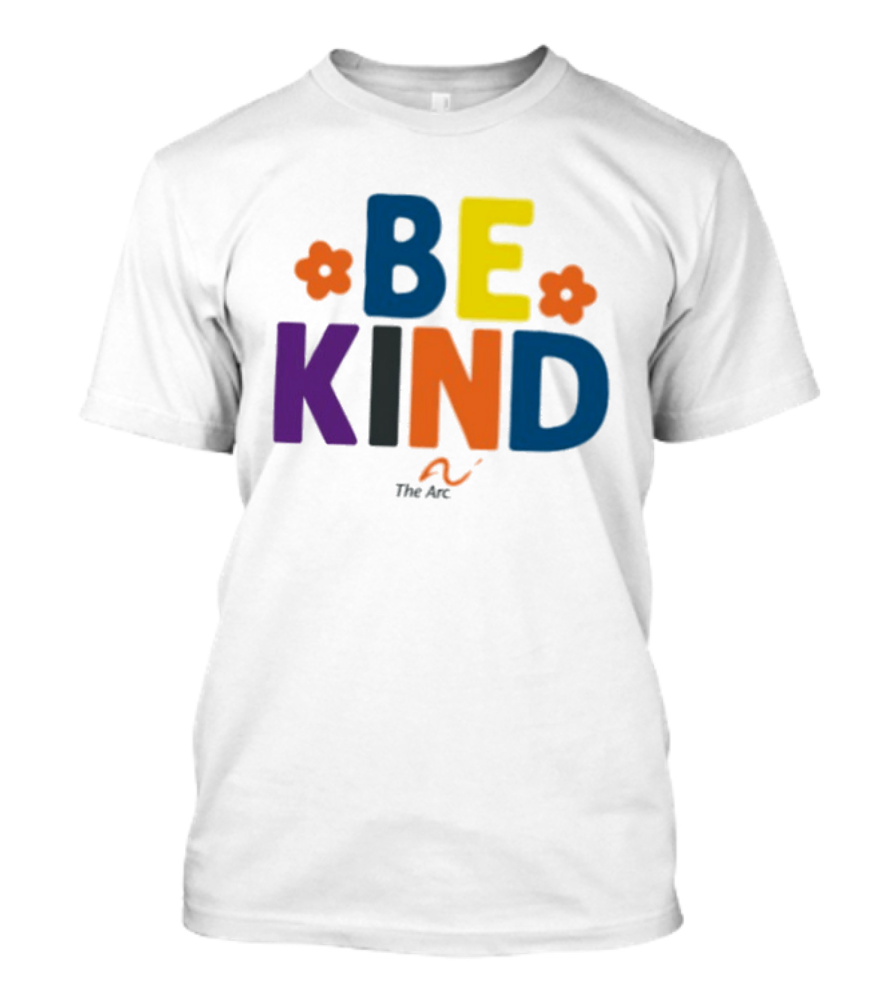 Be Kind The Arc Inclusion Support Nonprofit Bright Colorful Message T-Shirt