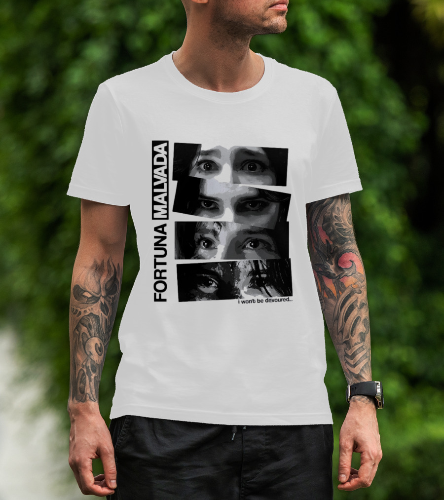 Fortuna Malvada I Won't Be Devoured Dark Eyes Montage T-Shirt
