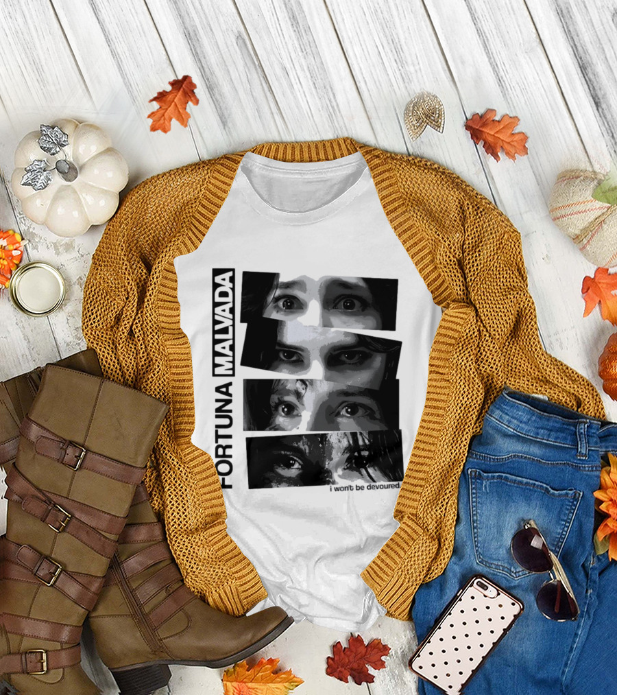 Fortuna Malvada I Won't Be Devoured Dark Eyes Montage T-Shirt