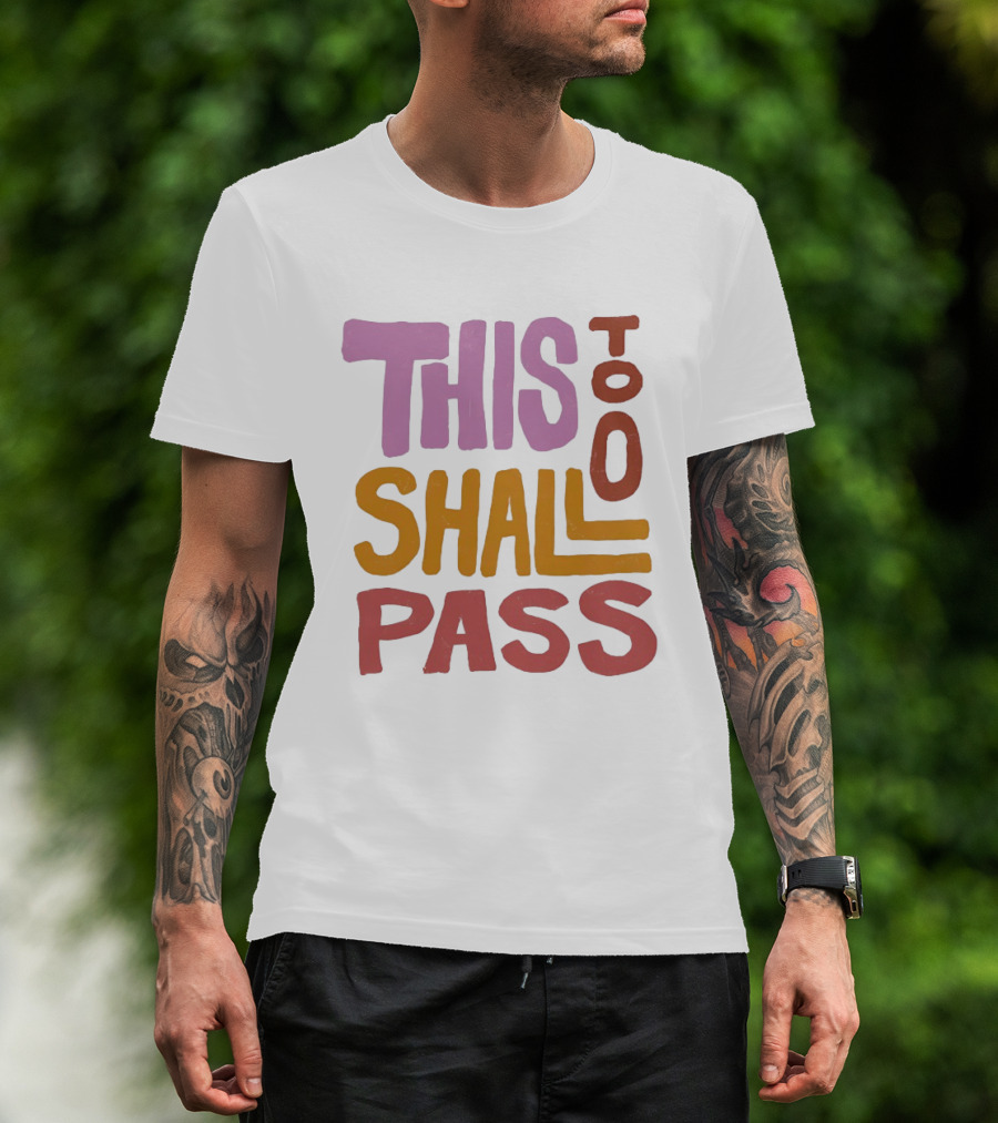 Rachel Platten This Too Shall Pass Positive Encouragement T-Shirt