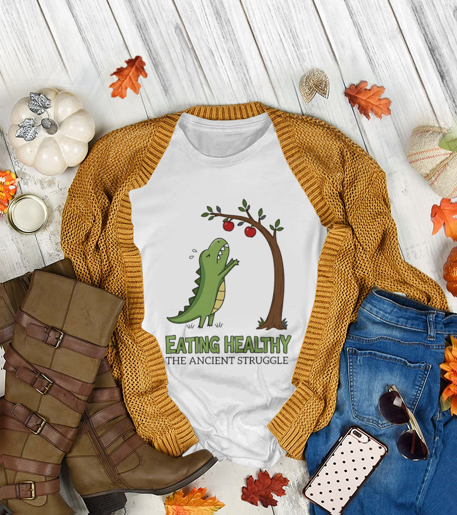 Eating Healthy Rex The Ancient Struggle with Apples T-Shirt
