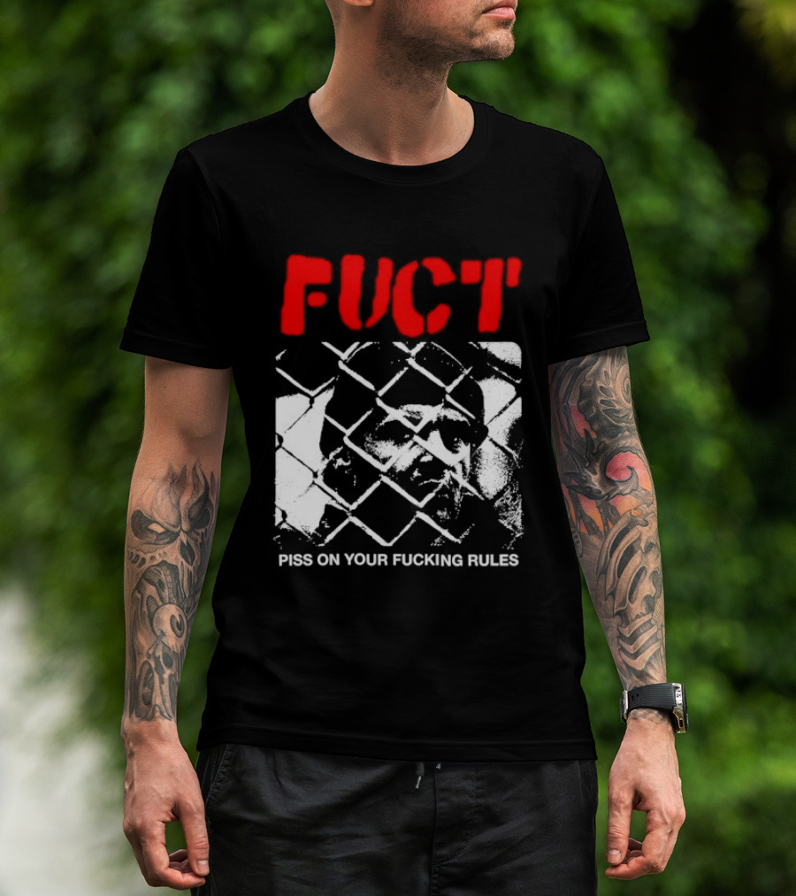 Fuct Piss On Your Fucking Rules Chain Link Fence Streetwear T-Shirt