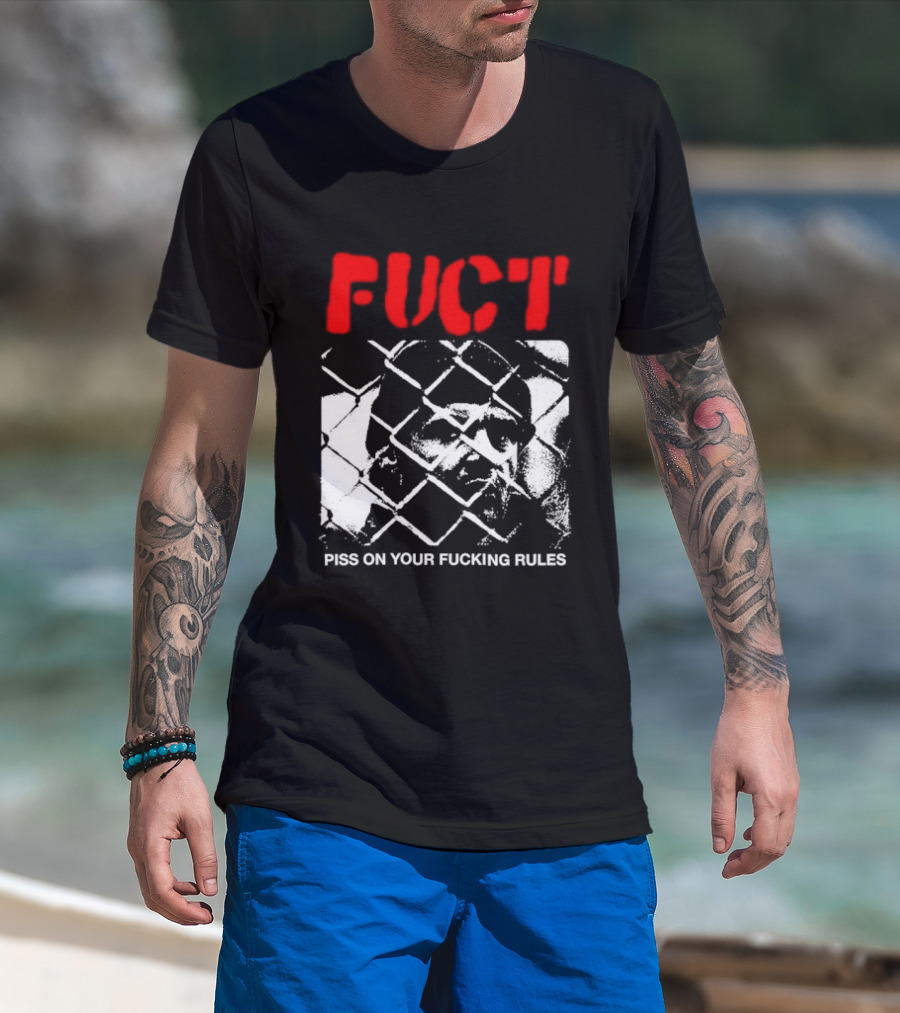 Fuct Piss On Your Fucking Rules Chain Link Fence Streetwear T-Shirt