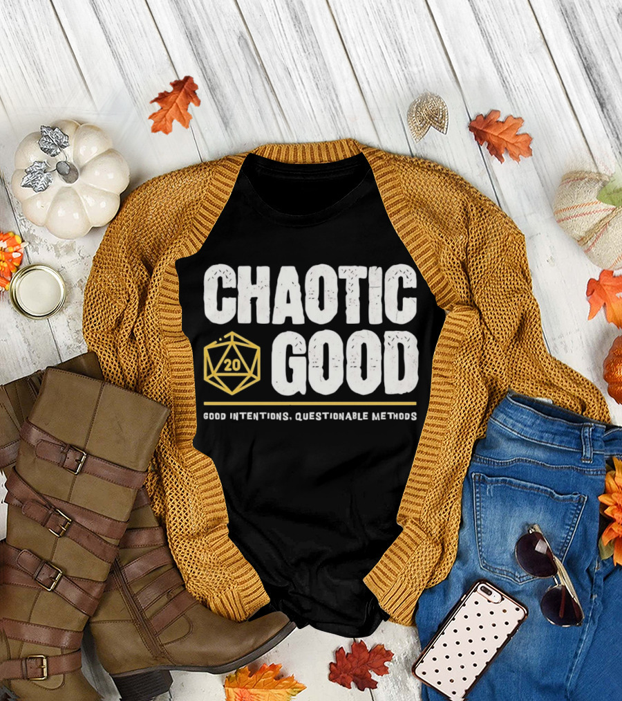Chaotic Good d20 Good Intentions Questionable Methods T-Shirt