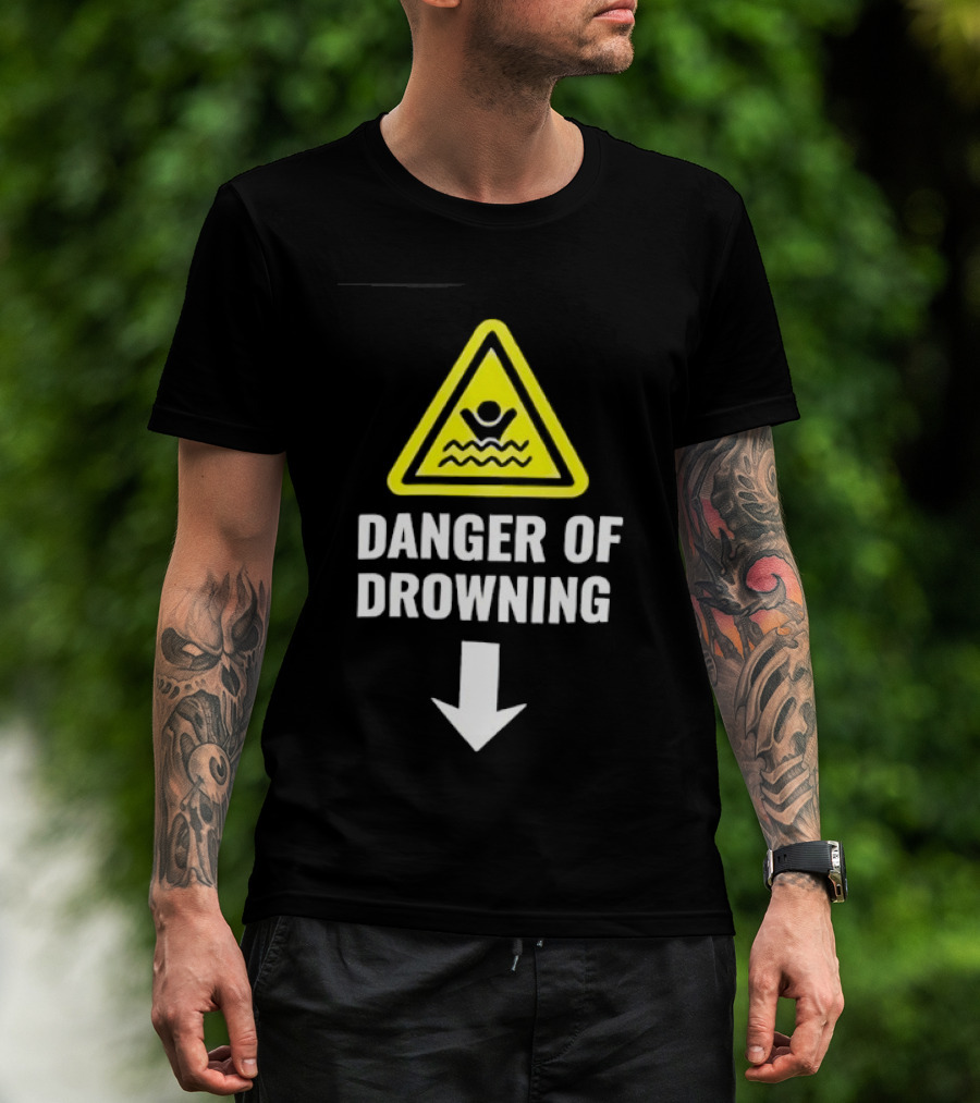 Danger Of Drowning Warning Sign Triangle With Symbol And Arrow T-Shirt